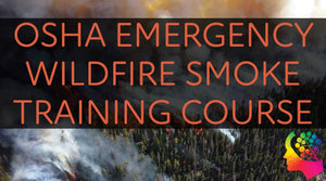 Wilson Elser - OSHA Emergency Wildfire Smoke Safety Training Package
