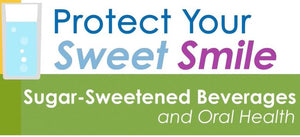 Sacramento County Public Health - Protect Your Sweet Smile: Sugar-Sweetened Beverages & Oral Health